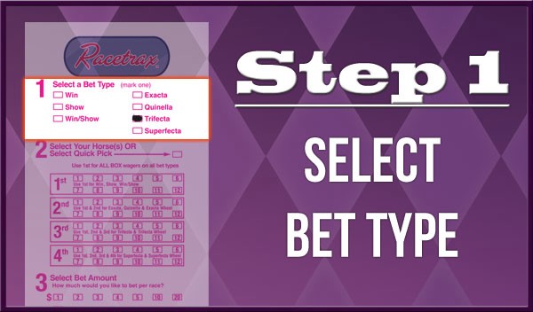 Step 1: Select Bet Type