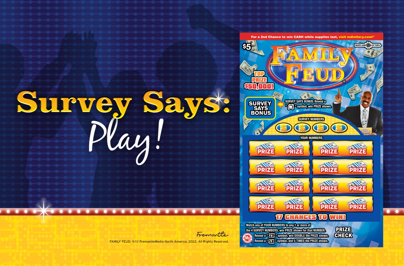 Survey says: Play Family Feud® Scratch-Offs! You could win up to $50,000 or great second-chance cash prizes.
