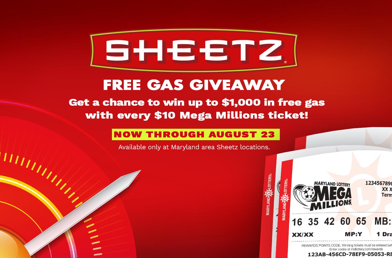 Enter Mega Millions tickets for a chance to win free gas from Sheetz®!