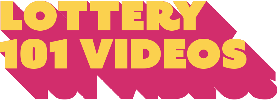 Lottery 101 Videos