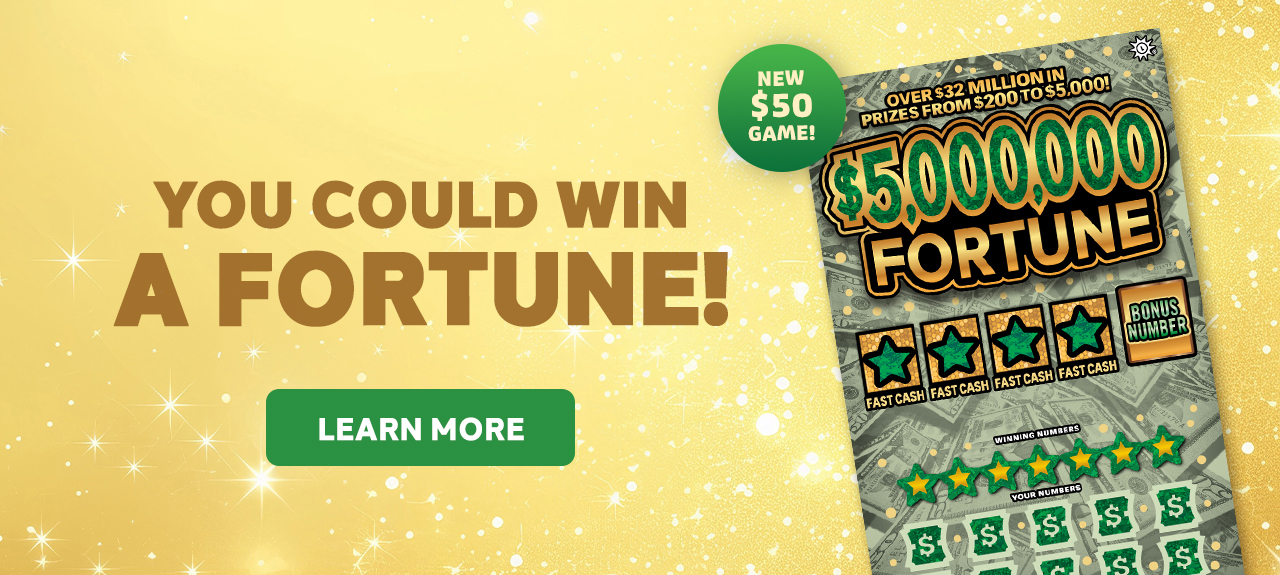 You could win a fortune with new $50 scratch off 5 million dollar fortune! learn more