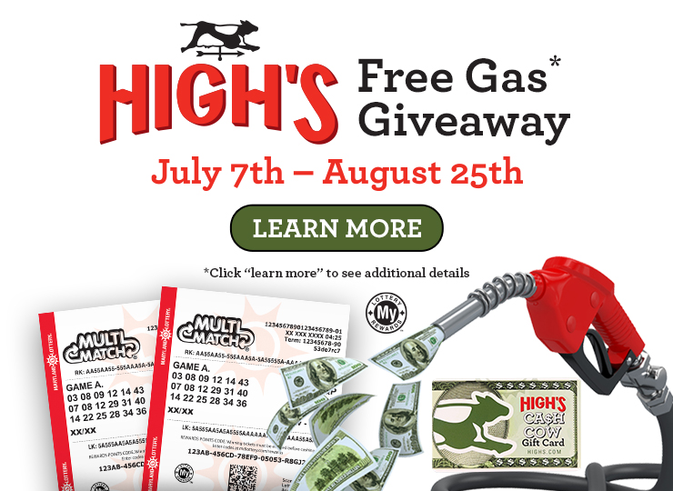 High's free gas giveaway - july 7th to august 25th -  click for additional details