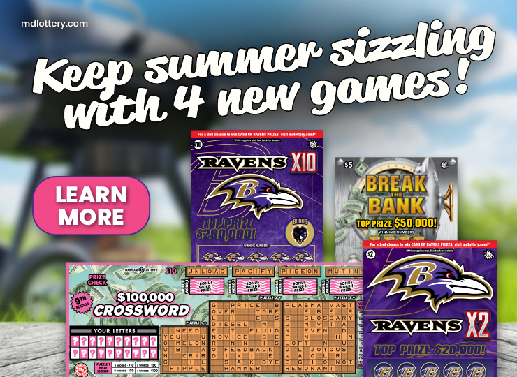 keep summer sizzling with 4 new scratch-off games!