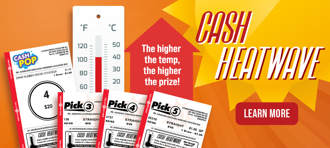 Cash Heatwave - the higher the temp, the higher the prize! learn more