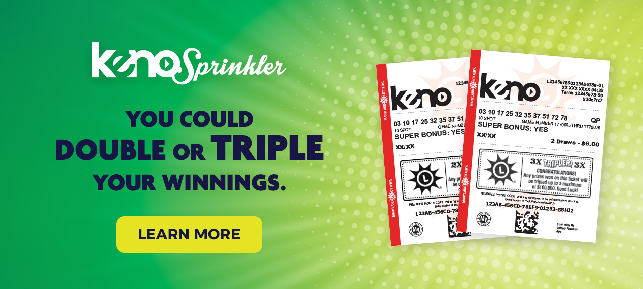 Keno Sprinkler - you could double or triple your winnings. learn more