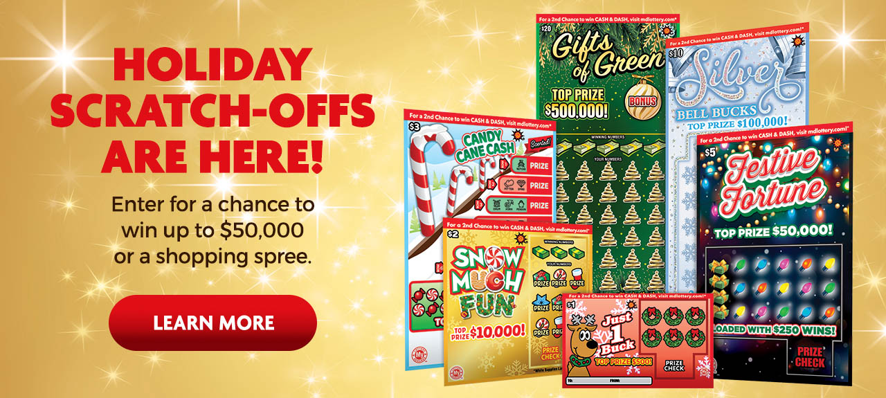Holiday scratch offs are here! enter for a chance to win up to $50,000 or a shopping spree. learn more