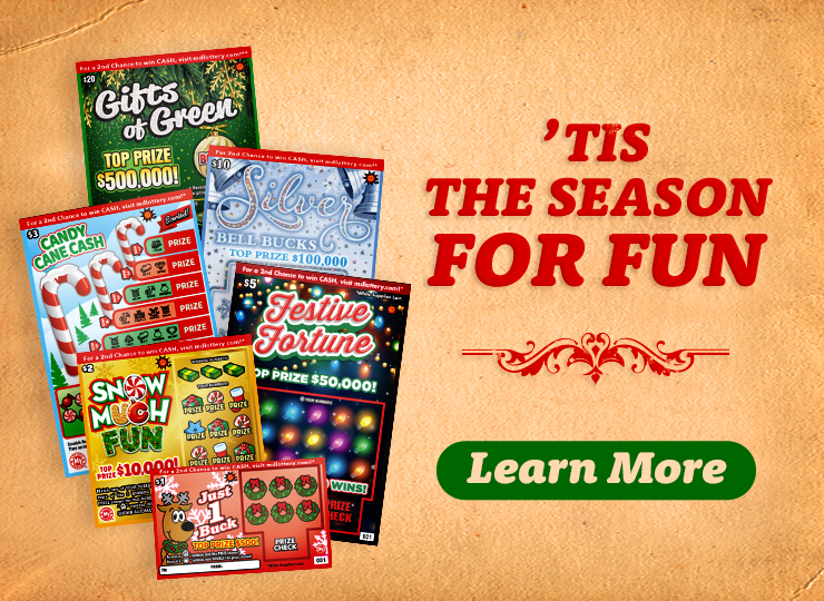 Tis the season for fun with new holiday scratch offs. Learn more.