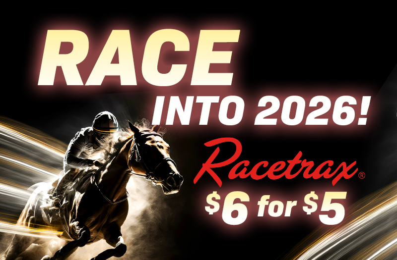 race into 2026! racetrax $6 for $5