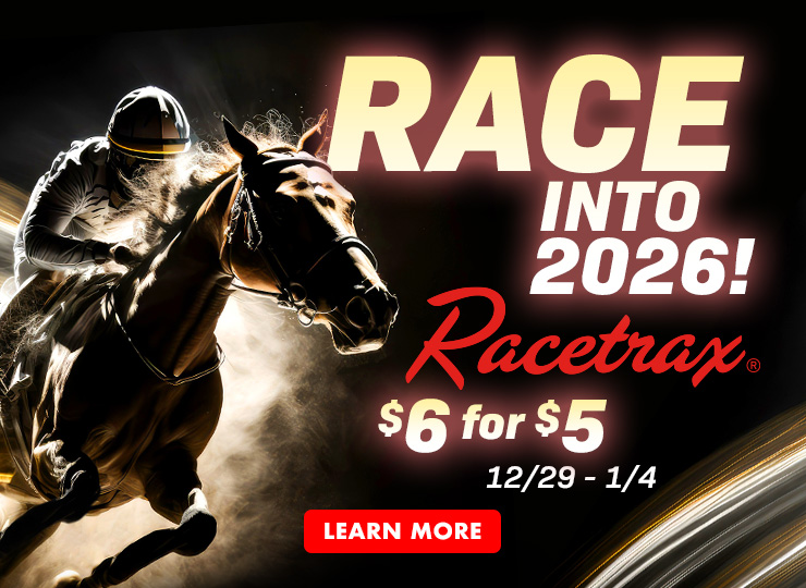 Race into 2026! Racetrax $6 for $5 december 29 through january 4