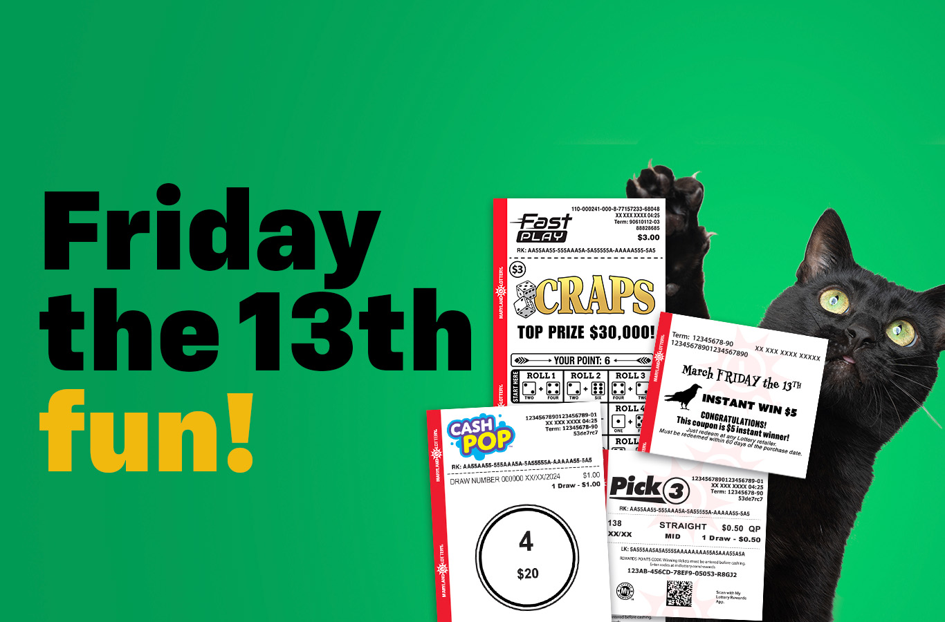 Play any terminal game on Friday, March 13, and you could win a $3, $5 or $13 coupon!