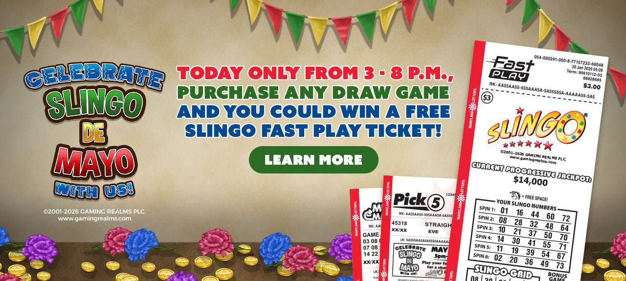 Today only from 3 to 8 p m purchase any draw game and you could win a free slingo fast play ticket!