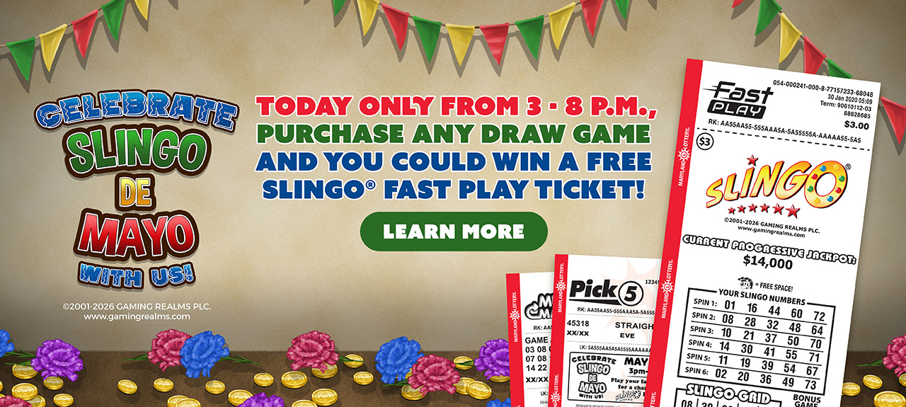 Today only from 3 to 8 p m purchase any draw game and you could win a free slingo fast play ticket!