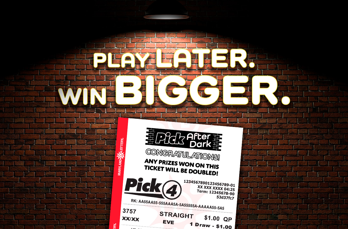 Play Pick games between 8pm and 12am for a chance to double your winnings!