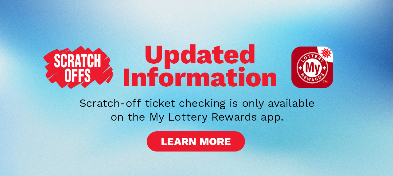 Updated information - scratch off ticket checking is only available on the My Lottery Rewards app. Learn more