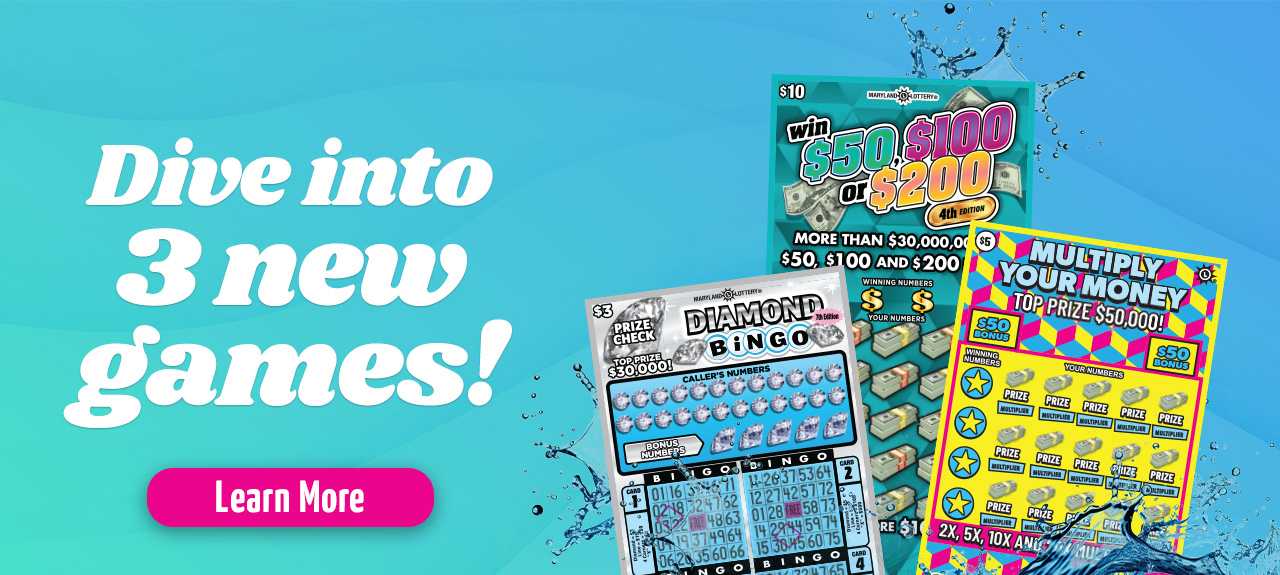 Dive into 3 new scratch off games! learn more