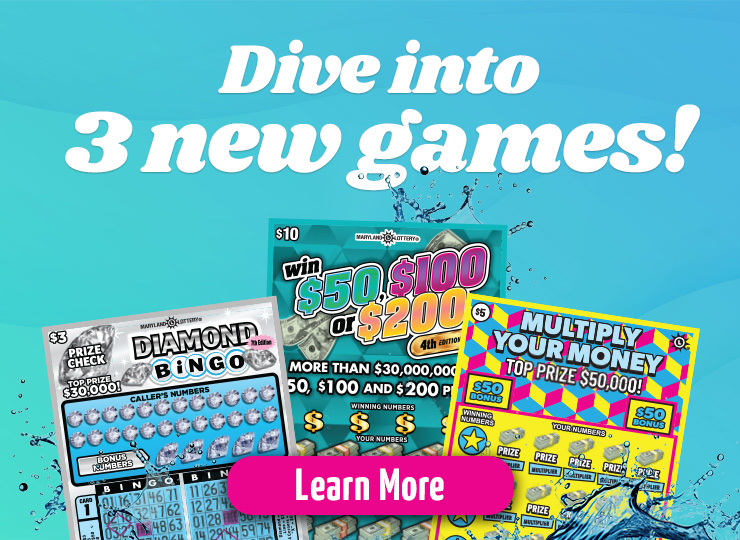 Dive into 3 new scratch off games! learn more